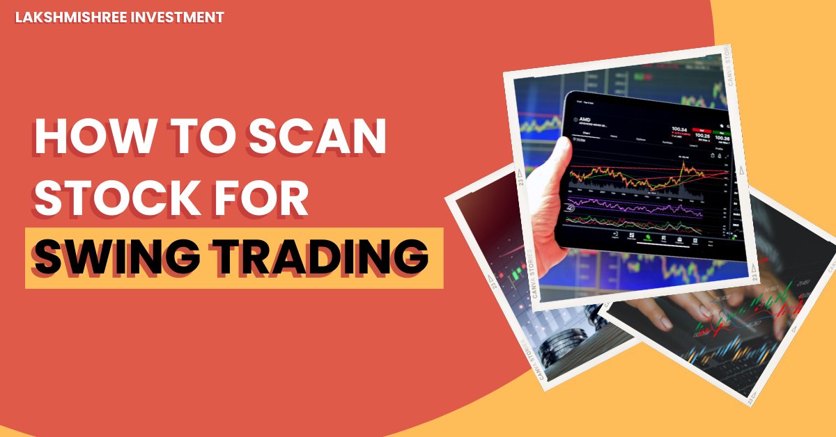 How To Scan Stock For Swing Trading? Ultimate Guide