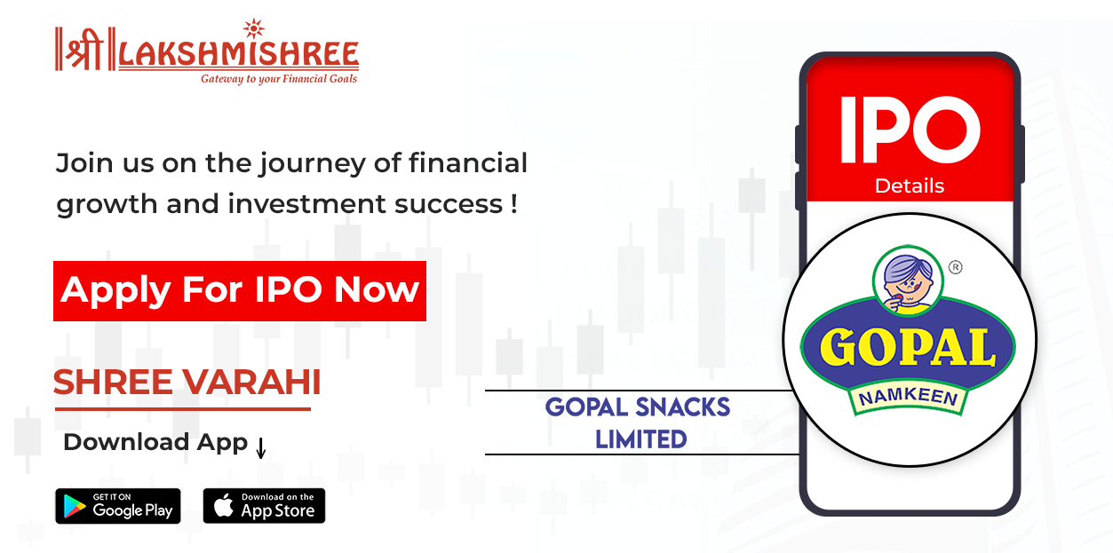 Gopal Snacks IPO Details - Complete Overview of Gopal Snacks Limited IPO