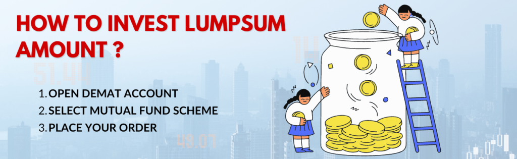 How to Invest lumpsum Amount in Mutual funds