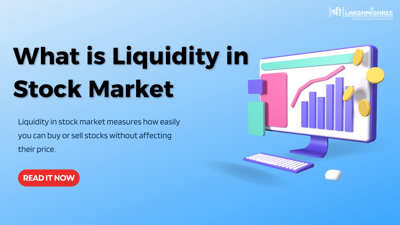 What is Liquidity in Stock Market- Meaning, Types & Importance