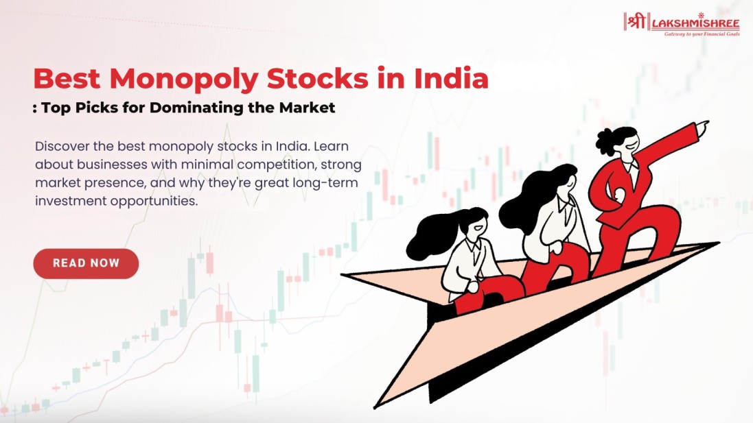 12 Best Monopoly Stocks in India [2025]
