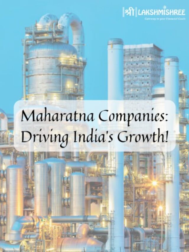 Maharatna Companies: Driving India’s Growth!