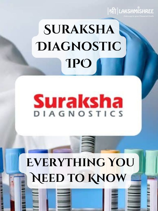 Suraksha Diagnostic IPO: Everything You Need to Know