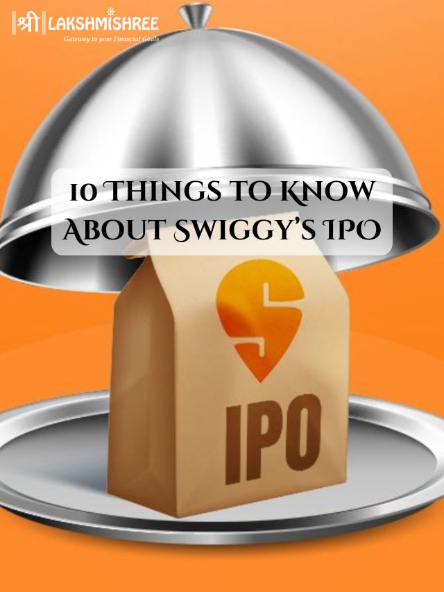 10 Things to Know About Swiggy’s IPO