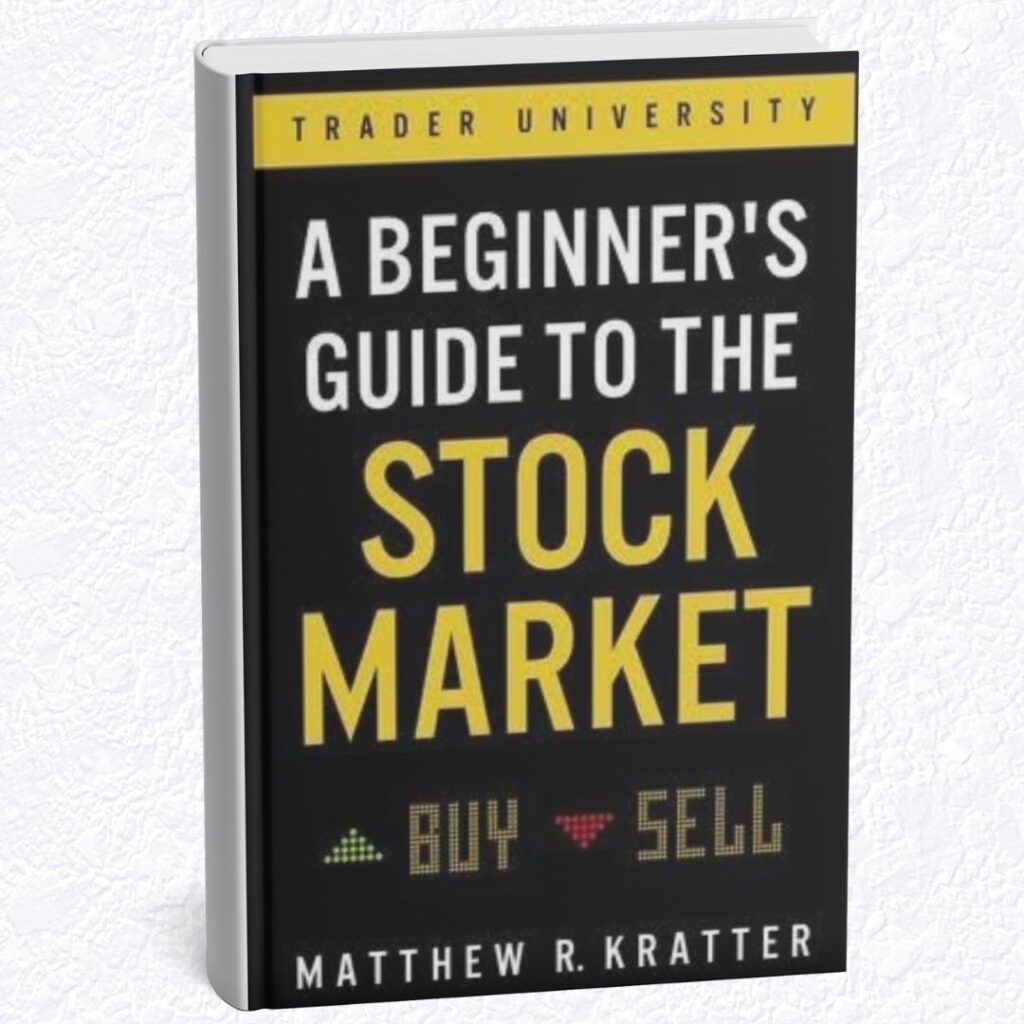 "A Beginner's Guide to the Stock Market" by Matthew Kratter