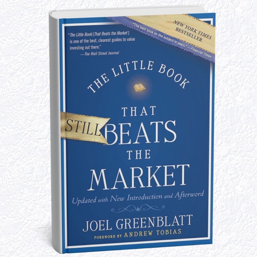 "The Little Book That Still Beats the Market" by Joel Greenblatt