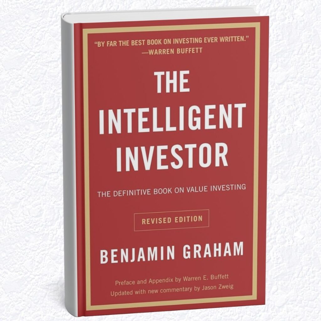 "The Intelligent Investor" by Benjamin Graham