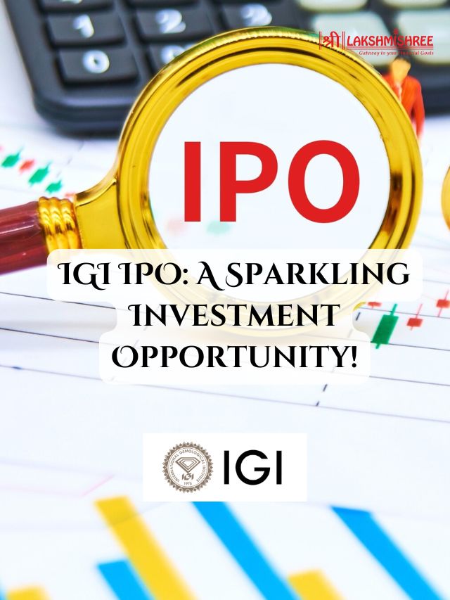 IGI IPO: A Sparkling Investment Opportunity!