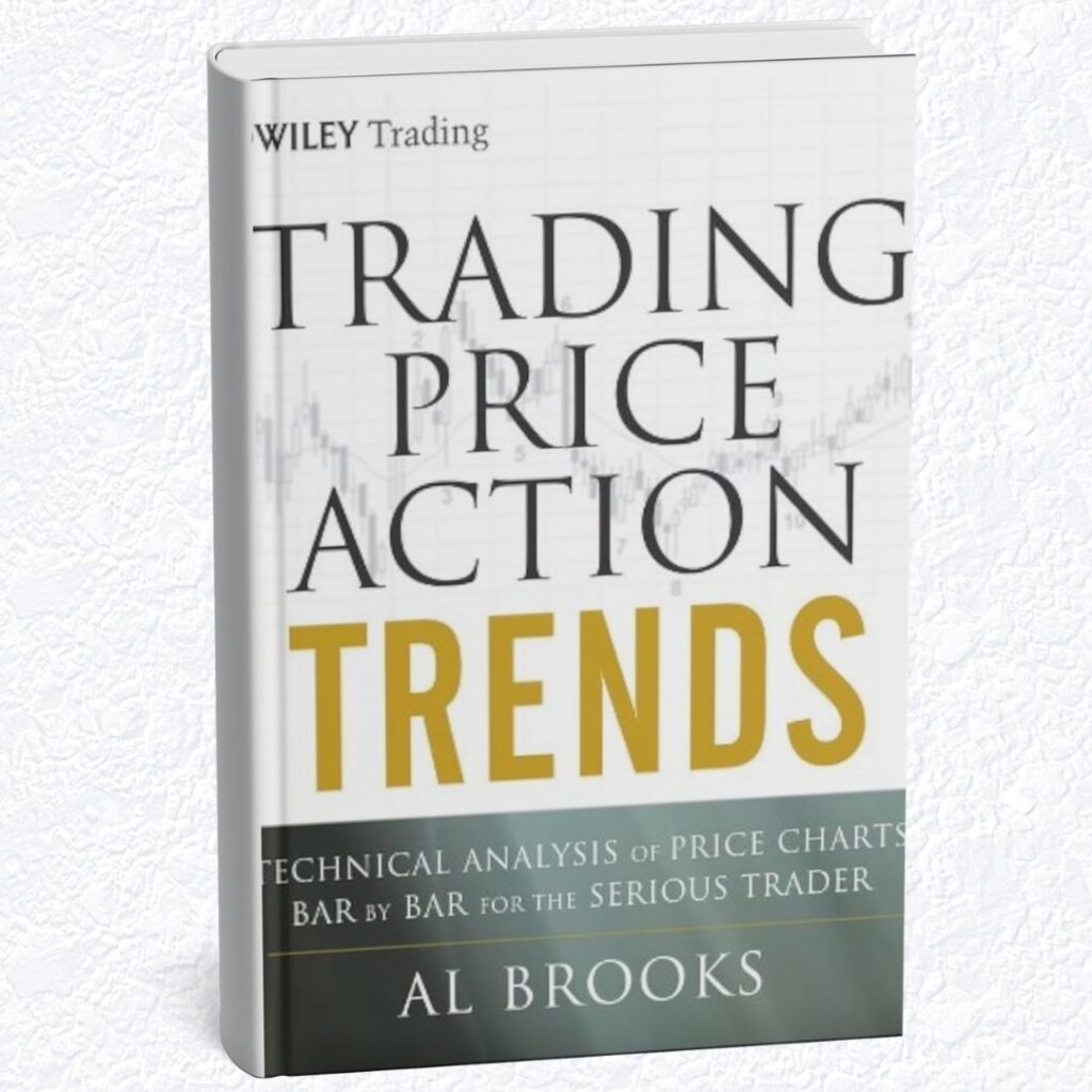 "Trading Price Action Series" by Al Brooks