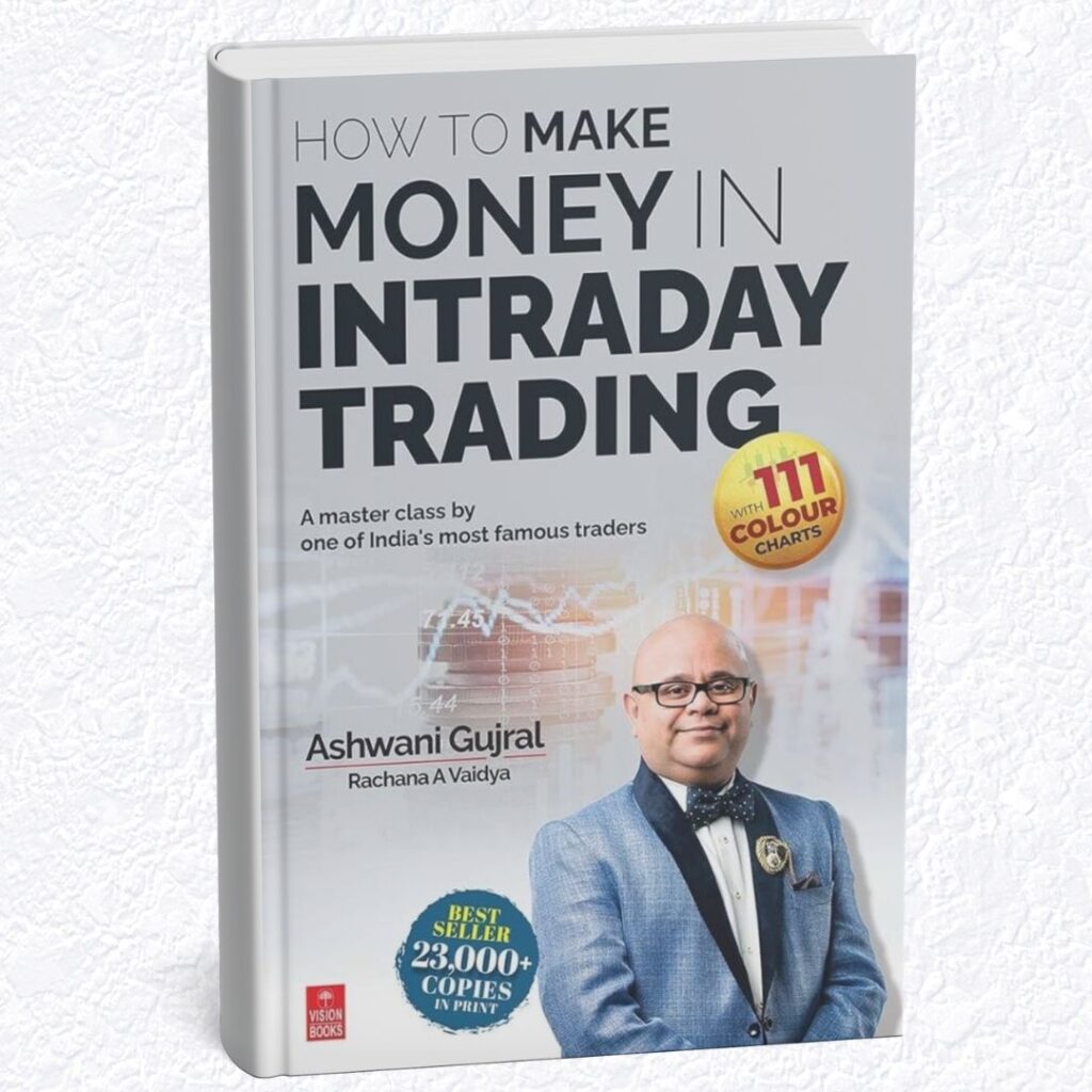 "How to Make Money in Intraday Trading" by Ashwani Gujral