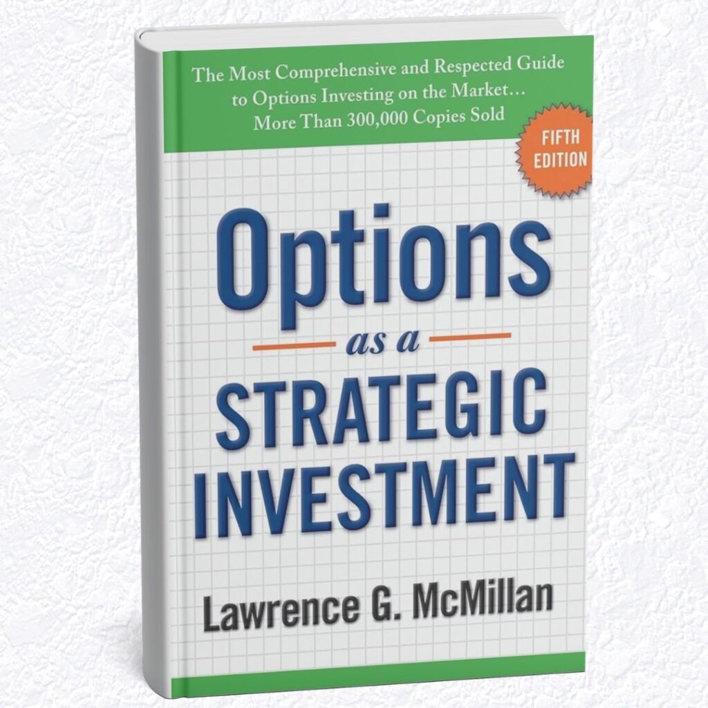 "Options as a Strategic Investment" by Lawrence McMillan