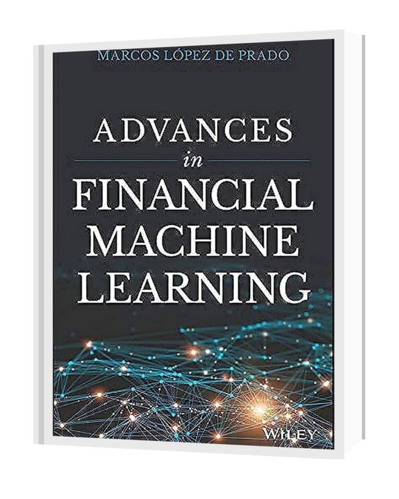 Advances in Financial Machine Learning by Marcos López de Prado