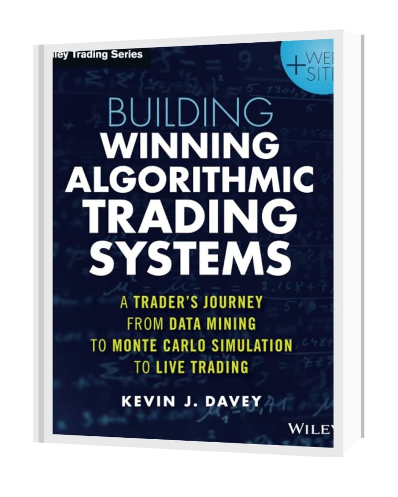 Building Winning Algorithmic Trading Systems by Kevin J. Davey