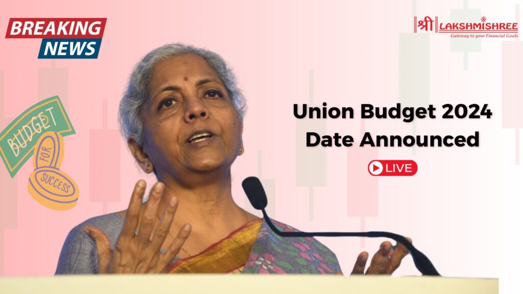 Union Budget 2024 Date Announced: Live Updates