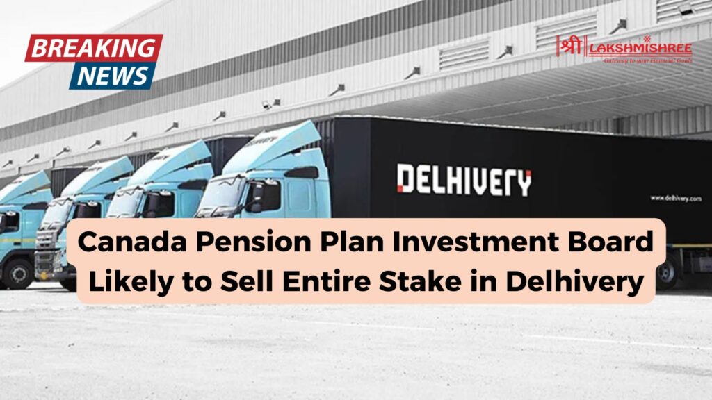 canada plan to sell delhivery