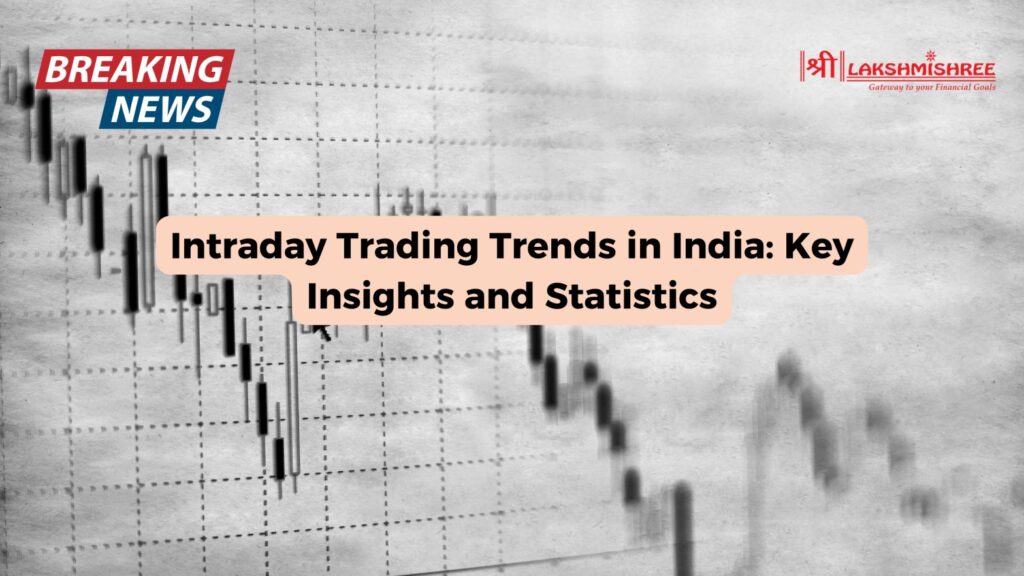 Intraday Trading Trends in India