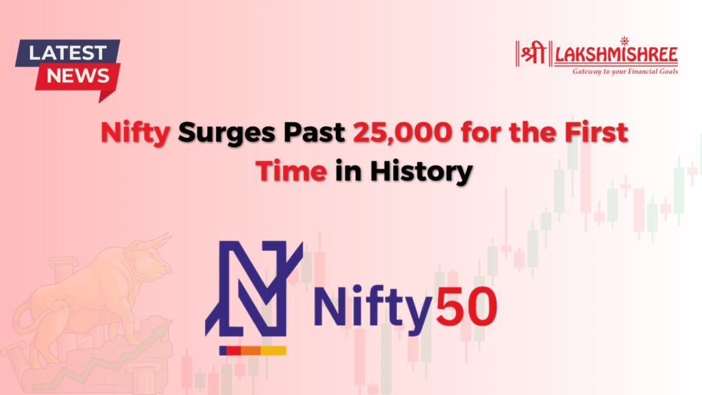 Nifty Surges Past 25,000 for the First Time in History