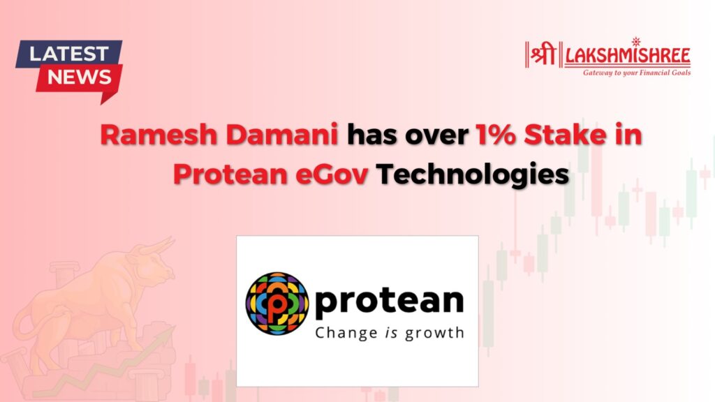 Ramesh Damani has over 1% Stake in Protean eGov Technologies