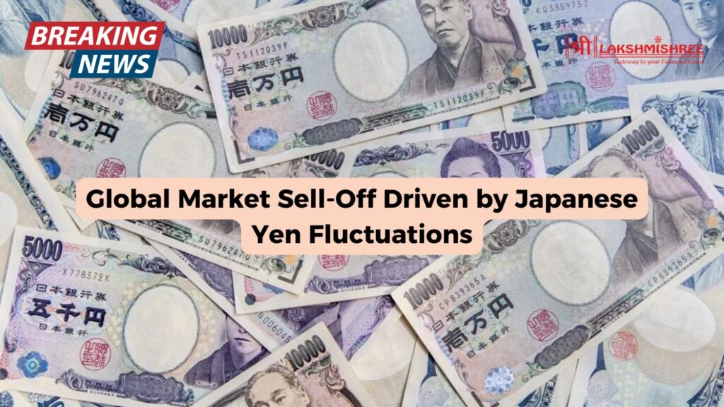 Global Market Sell-Off Driven by Japanese Yen Fluctuations