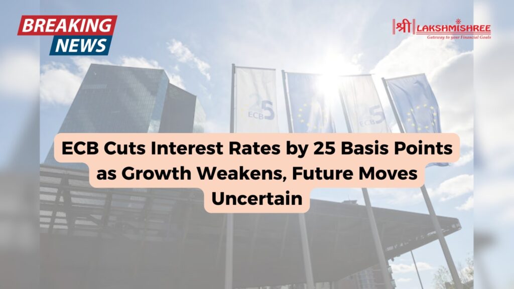 ECB Cuts Interest Rates by 25 Basis Points as Growth Weakens, Future Moves Uncertain