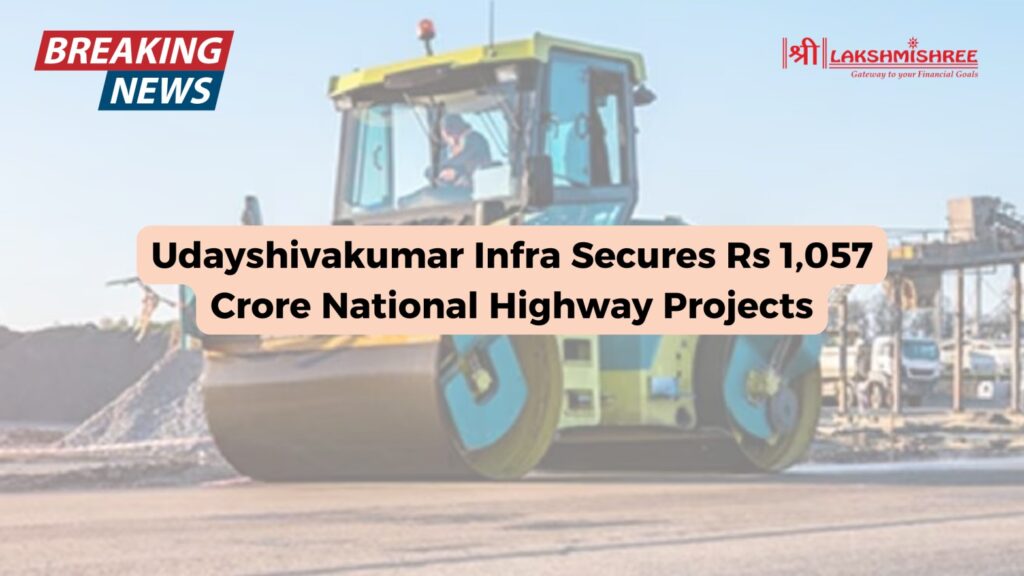 Udayshivakumar Infra Secures Rs 1,057 Crore National Highway Projects