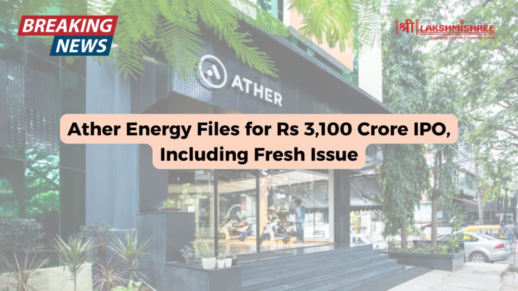 Ather Energy Files for Rs 3,100 Crore IPO, Including Fresh Issue