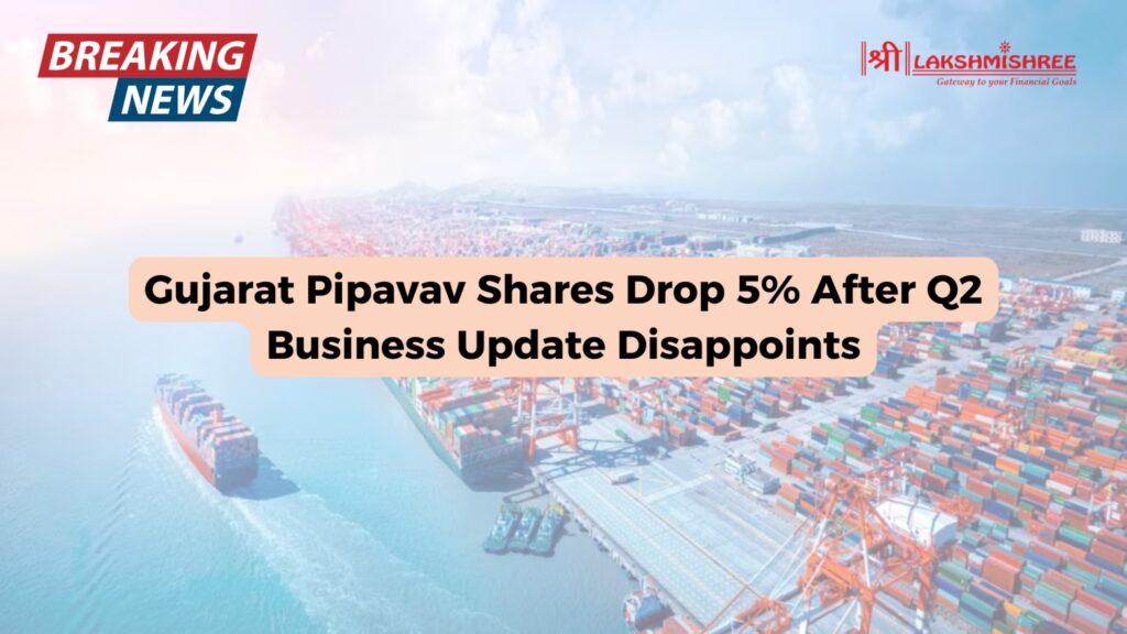 Gujarat Pipavav Shares Drop 5% After Q2 Business Update Disappoints