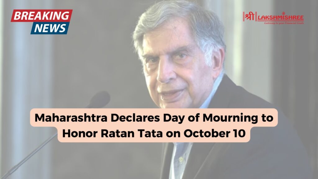 Maharashtra Declares Day of Mourning to Honor Ratan Tata on October 10