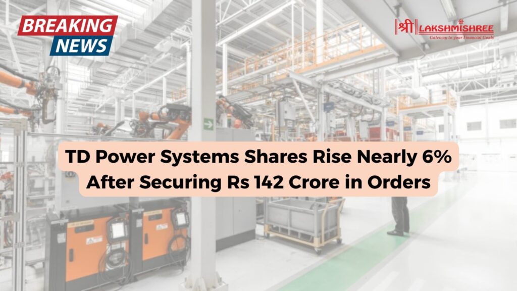 TD Power Systems Shares Rise Nearly 6% After Securing Rs 142 Crore in Orders