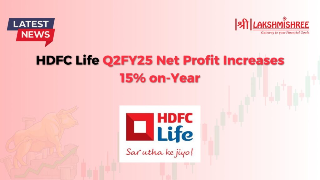 HDFC Life Q2FY25 Net Profit Increases 15% on-Year