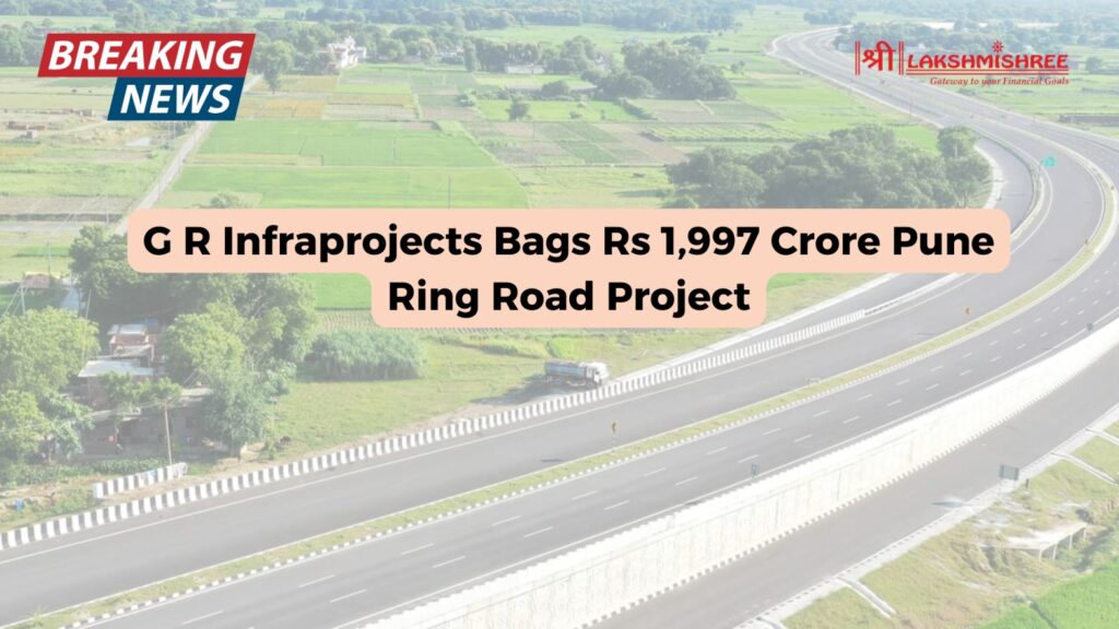 G R Infraprojects Bags Rs 1,997 Crore Pune Ring Road Project