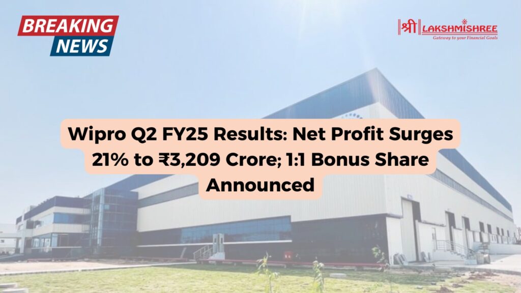 Wipro Q2 FY25 Results: Net Profit Surges 21% to ₹3,209 Crore; 1:1 Bonus Share Announced