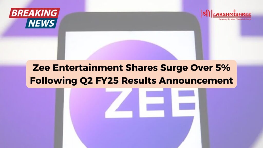 Zee Entertainment Shares Surge Over 5% Following Q2 FY25 Results Announcement