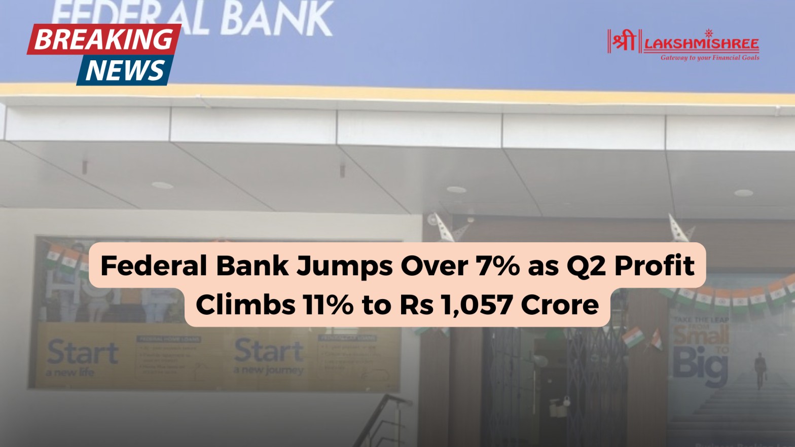 Federal Bank Jumps Over 7% as Q2 Profit Climbs 11% to Rs 1,057 Crore