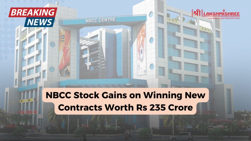 NBCC Stock Gains on Winning New Contracts Worth Rs 235 Crore