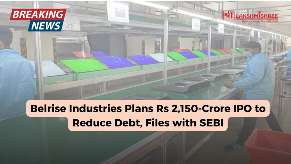 Belrise Industries Plans Rs 2,150-Crore IPO to Reduce Debt, Files with SEBI