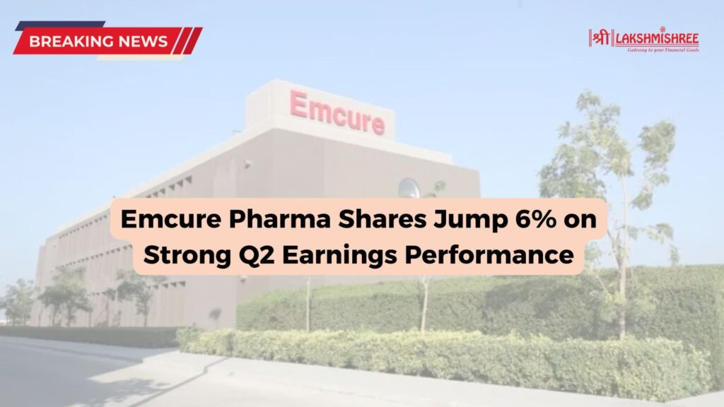 Emcure Pharma Shares Jump 6% on Strong Q2 Earnings Performance