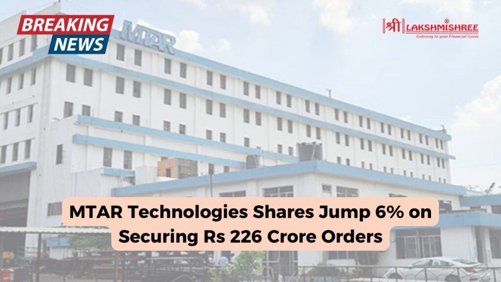 MTAR Technologies Shares Jump 6% on Securing Rs 226 Crore Orders