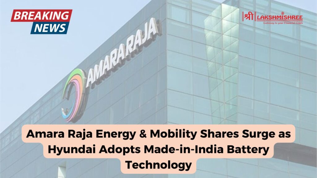 Amara Raja Energy & Mobility Shares Surge as Hyundai Adopts Made-in-India Battery Technology