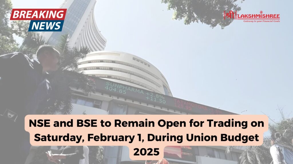 NSE and BSE to Remain Open for Trading on Saturday, February 1, During Union Budget 2025