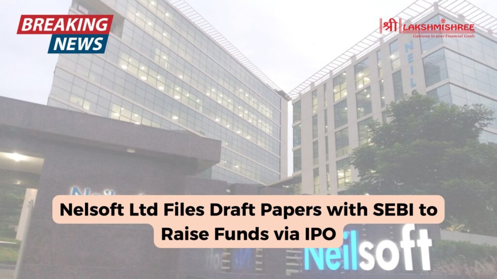 Nelsoft Ltd Files Draft Papers with SEBI to Raise Funds via IPO