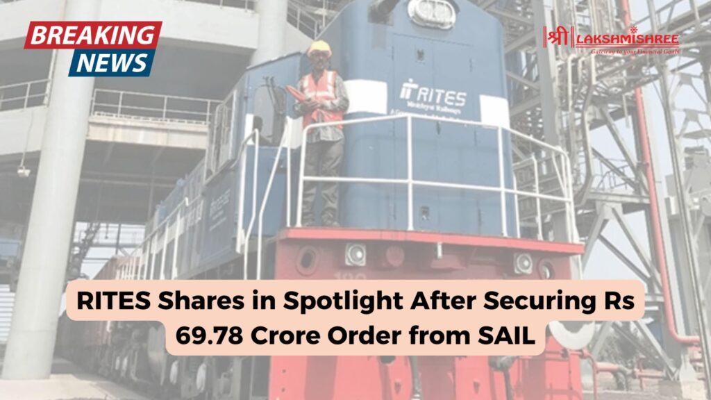 RITES Shares in Spotlight After Securing Rs 69.78 Crore Order from SAIL