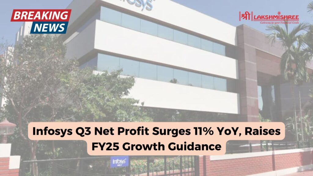 Infosys Q3 Net Profit Surges 11% YoY, Raises FY25 Growth Guidance