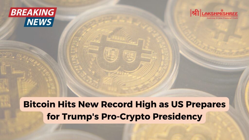 Bitcoin Hits New Record High as US Prepares for Trump's Pro-Crypto Presidency