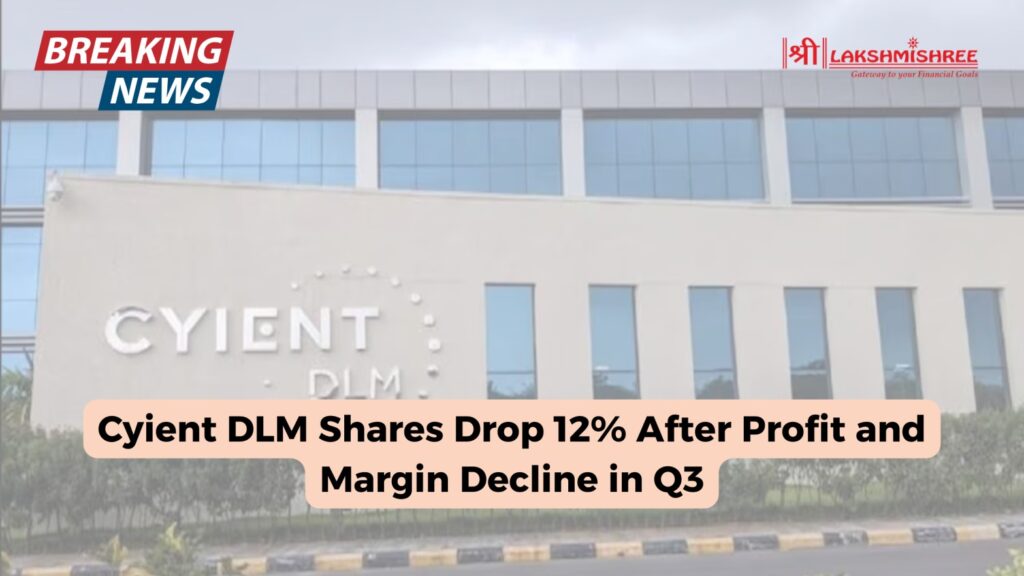 Cyient DLM Shares Drop 12% After Profit and Margin Decline in Q3