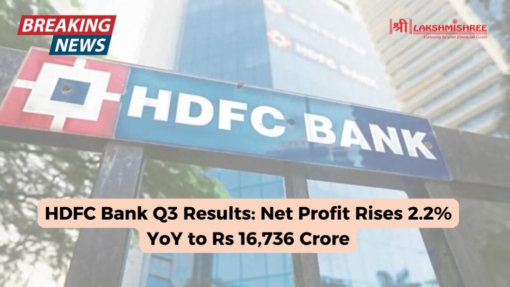 HDFC Bank Q3 Results: Net Profit Rises 2.2% YoY to Rs 16,736 Crore