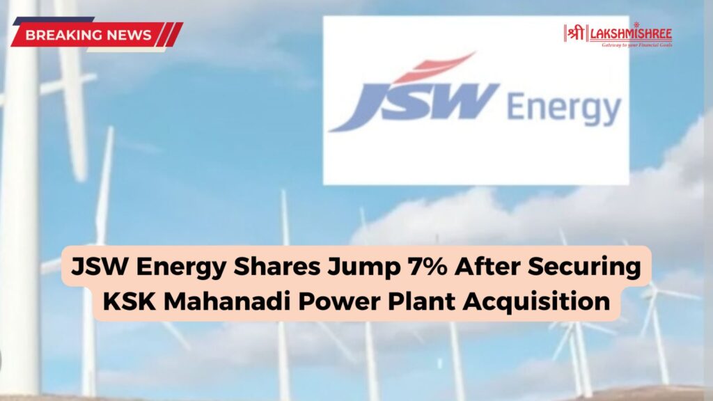 JSW Energy Shares Jump 7% After Securing KSK Mahanadi Power Plant Acquisition