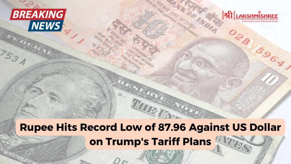 Rupee Hits Record Low of 87.96 Against US Dollar on Trump's Tariff Plans