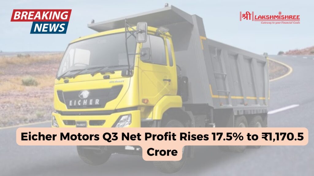 Eicher Motors Q3 Net Profit Rises 17.5% to ₹1,170.5 Crore