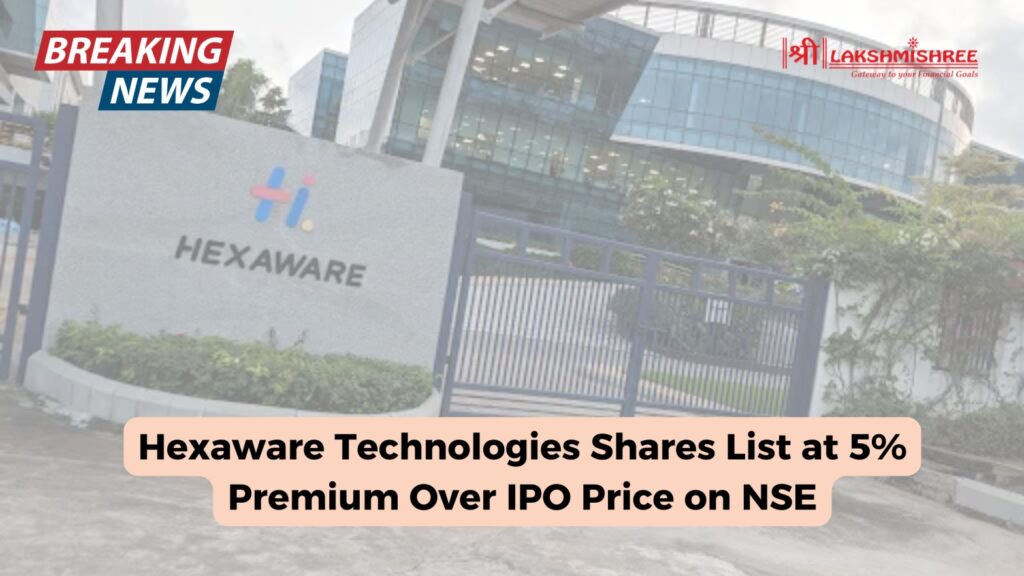 Hexaware Technologies Shares List at 5% Premium Over IPO Price on NSE